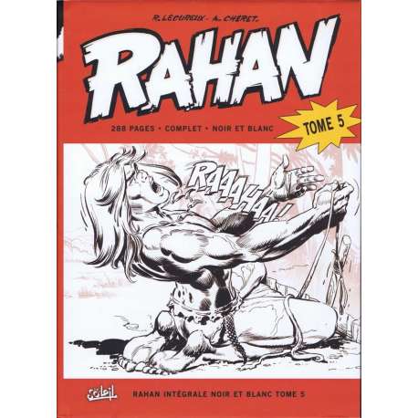 Rahan (Intégrale - Soleil) (N&B) - Tome 5 - Tome 5