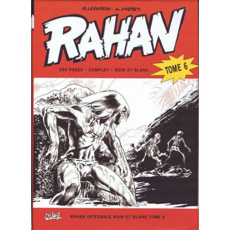 Rahan (Intégrale - Soleil) (N&B) - Tome 6 - Tome 6