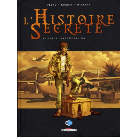 Histoire secrète (L') - Tome 20 - La porte de l'eau