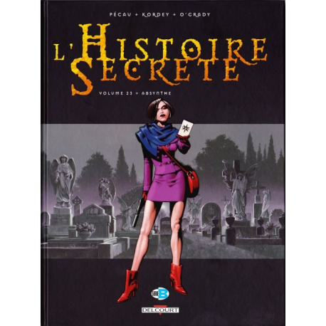 Histoire secrète (L') - Tome 23 - Absynthe