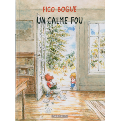 Pico Bogue - Tome 14 - Un calme fou