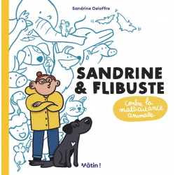 Sandrine et Flibuste contre la maltraitance animale - Sandrine et Flibuste contre la maltraitance animale