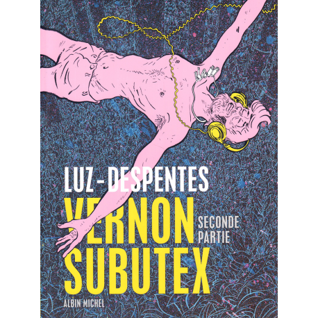 Vernon Subutex - Tome 2 - Seconde partie