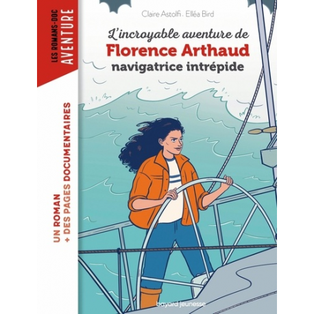 L'incroyable destin de Florence Arthaud, navigatrice intrépide - Grand Format
