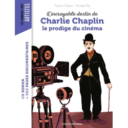 L'incroyable destin de Charlie Chaplin le prodige du cinéma - Album