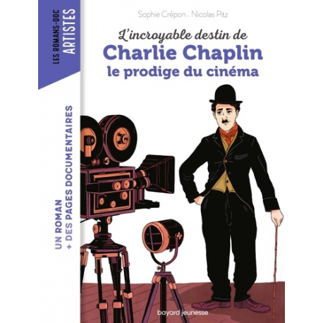 L'incroyable destin de Charlie Chaplin le prodige du cinéma - Album