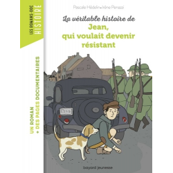 La véritable histoire de Jean qui voulait devenir résistant - Poche