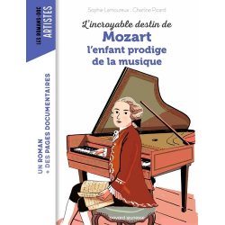 L'incroyable destin de Mozart - L'enfant prodige de la musique - Poche