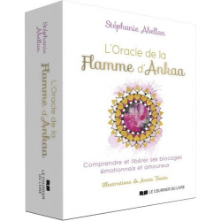 L'oracle de la flamme d'Ankaa - Comprendre et libérer ses blocages émotionnels et amoureux