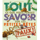 Tout ce que vous pensez savoir sur les petites bêtes est faux ! - Album