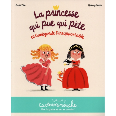 La princesse qui pue qui pète et Cunégonde l'insupportable - Album