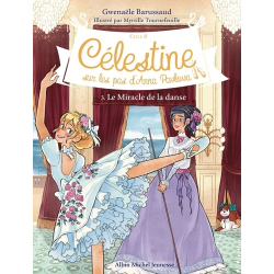 Celestine Cycle 2 - Sur les pas d'Anna Pavlova - Tome 3 - Le Miracle de la danse