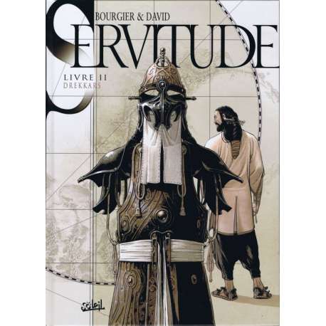 Servitude - Tome 2 - Livre II - Drekkars