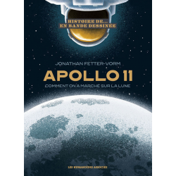 Apollo 11 - Comment on a marché sur la Lune - Apollo 11 - Comment on a marché sur la Lune