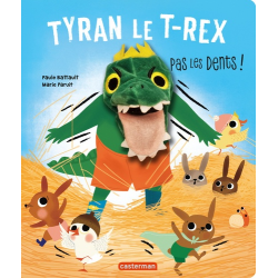 Tyran le T-rex - Pas les dents ! - Album