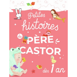 Petites histoires du Père Castor dès 1 an - Album