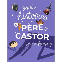 Petites histoires du Père Castor pour se faire peur - Album