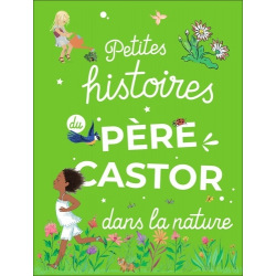 Petites Histoires du Père Castor dans la nature - Album