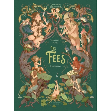 L'Encyclopédie du Merveilleux - Les Fées