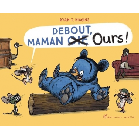 Maman Ours - Debout, Maman Oie Ours !