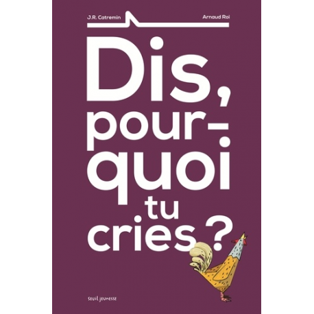 Dis, pourquoi tu cries ? - Album