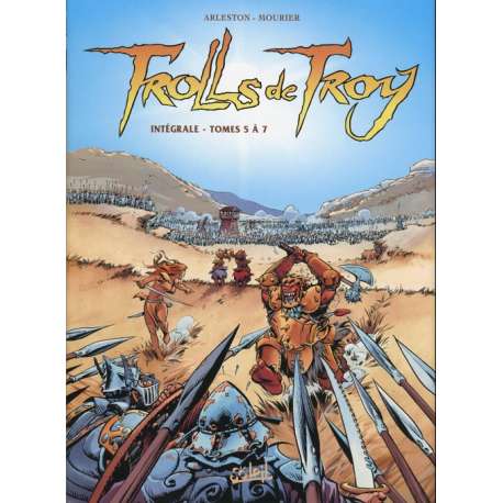 Trolls de Troy - Intégrale - Tomes 5 à 7