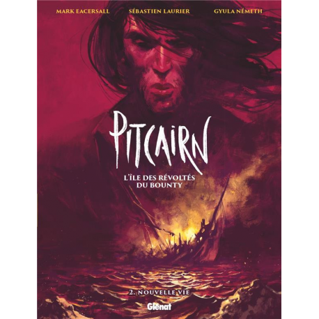 Pitcairn - l'île des révoltés du bounty - Tome 2 - Nouvelle vie