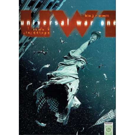 Universal War One - Tome 4 - Le déluge