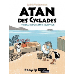 Atan des cyclades - Itinéraire d’un jeune sculpteur