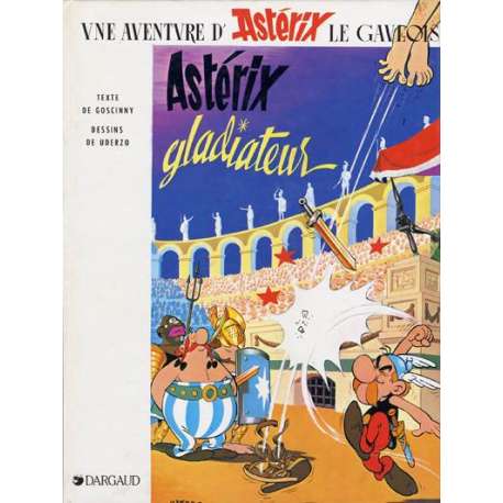 Astérix - Tome 4 - Astérix Gladiateur