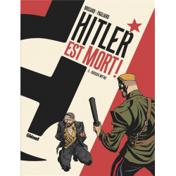 Hitler est mort ! - Tome 3 - Dossier mythe
