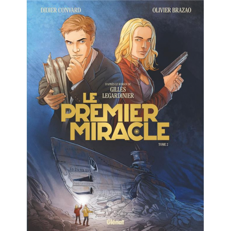 Premier miracle (Le) - Tome 2 - Tome 2