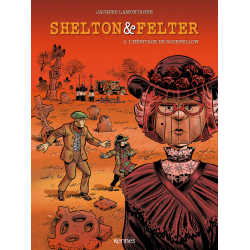 Shelton & Felter - Tome 4 - L’héritage de Rockfellow