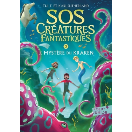 SOS Créatures fantastiques - Tome 3