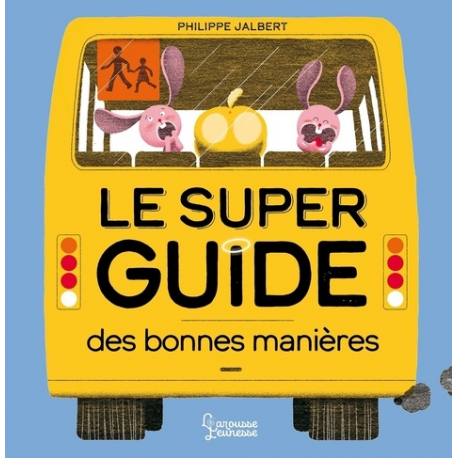 Le super guide des bonnes manières - Album