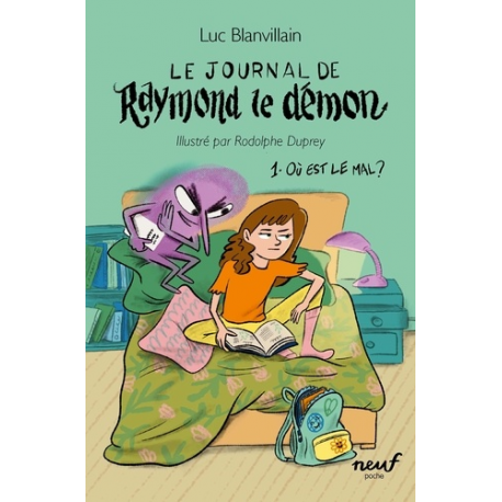Le Journal de Raymond le démon - Tome 1 - Où est le mal ?