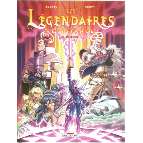 Légendaires (Les) - Résistance - Tome 2 - Exmakina