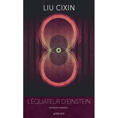 L'équateur d'Einstein - Nouvelles complètes, - Tome 1