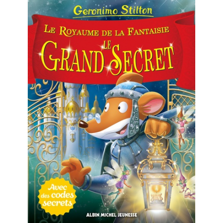 Géronimo Stilton - Royaume de la Fantaisie - Tome 11 - Le Grand Secret
