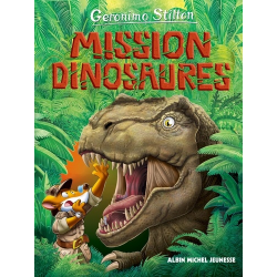 Géronimo Stilton - Voyage dans le temps - Tome 10 - Mission Dinosaures