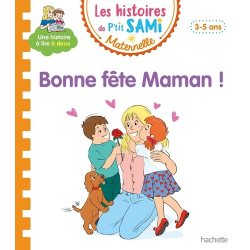 Les histoires de P'tit Sami Maternelle (3-5 ans) - Maternelle - Bonne fête maman !
