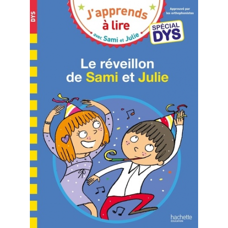 Sami et Julie - Spécial DYS (dyslexie) - Le réveillon de Sami et Julie