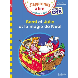 Sami et Julie - Spécial DYS (dyslexie) - Sami et Julie et la magie de Noël
