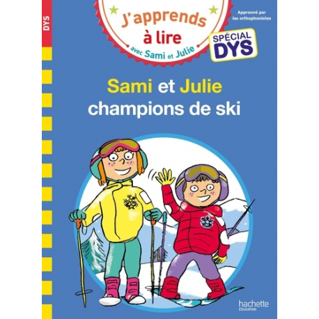 Sami et Julie - Spécial DYS (dyslexie) - Sami et Julie, champions de ski