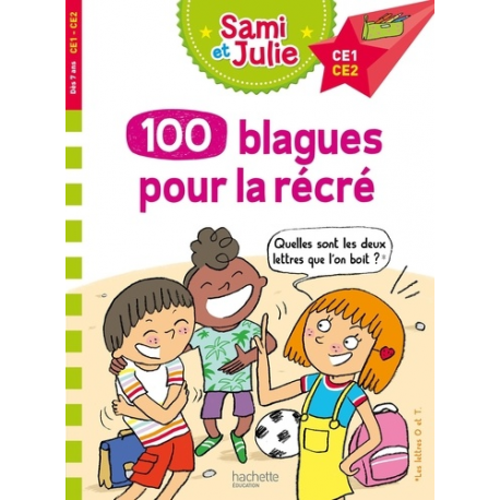 100 blagues de Sami et Julie, pour la récré