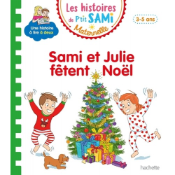Les histoires de P'tit Sami Maternelle (3-5 ans) - Maternelle - Sami et Julie fêtent Noël