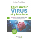 Tout savoir sur les virus et y faire face - Coronavirus- grippes- Ebola- SRAS et autres pathologies virales - Grand Format