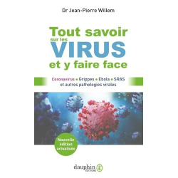 Tout savoir sur les virus et y faire face - Coronavirus- grippes- Ebola- SRAS et autres pathologies virales - Grand Format