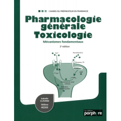 Pharmacologie générale toxicologie - Mécanismes fondamentaux - Grand Format