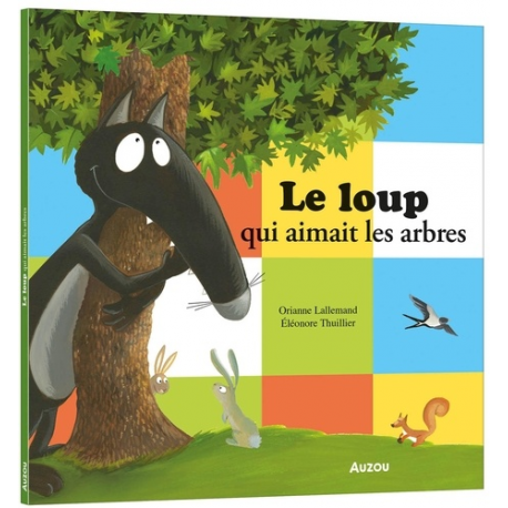 Le loup qui aimait les arbres - Album